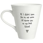 Porcelain Mug - If I Didn’t Have You Mum - 500ml | Serveware | Cups | The Elms